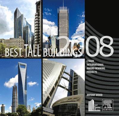 Antony Wood - Best Tall Buildings 2008, Inbunden