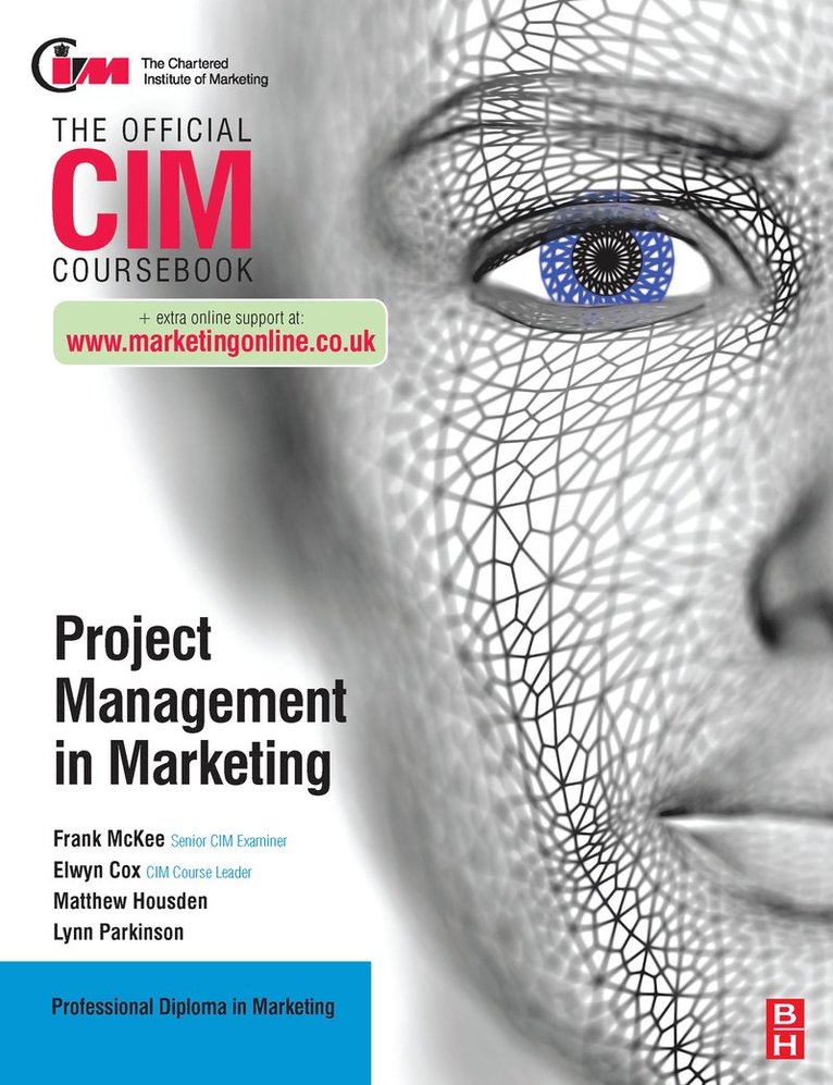 Elwyn Cox, Matthew Housden, Lynn Parkinson, Frank McKee - CIM Coursebook: Project Management in Marketing, Häftad