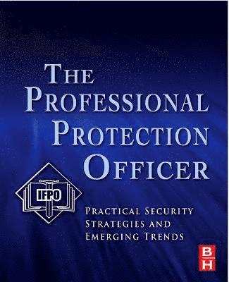 bokomslag The Professional Protection Officer