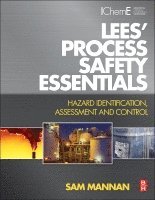 Sam Mannan - Lees' Process Safety Essentials, Häftad
