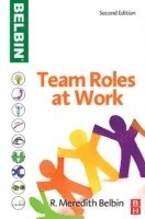 bokomslag Team Roles At Work 2nd Edition