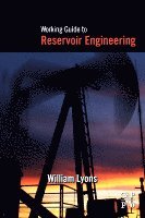 William Lyons - Working Guide to Reservoir Engineering, Häftad