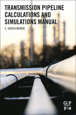 Transmission Pipeline Calculations and Simulations Manual 1