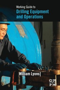 bokomslag Working Guide to Drilling Equipment and Operations