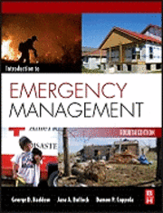 George Haddow, Jane Bullock, Damon Coppola - Introduction to Emergency Management, Inbunden