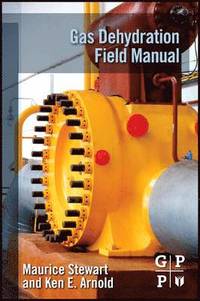 bokomslag Gas Dehydration Field Manual