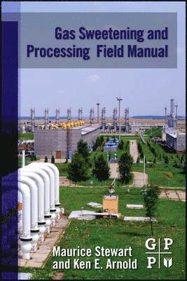 bokomslag Gas Sweetening and Processing Field Manual