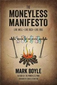 bokomslag The Moneyless Manifesto