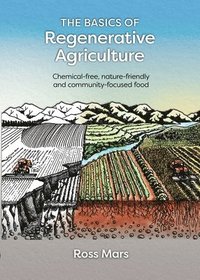 bokomslag The Basics of Regenerative Agriculture