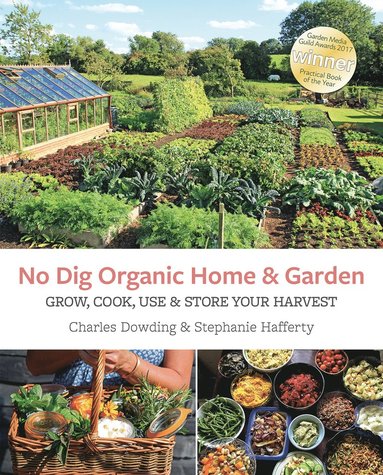 bokomslag No Dig Organic Home & Garden