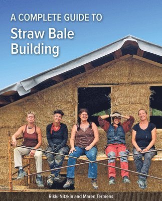 bokomslag Complete Guide to Straw Bale Building
