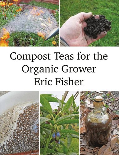 bokomslag Compost Teas for the Organic Grower