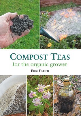 Compost Teas for the Organic Grower 1