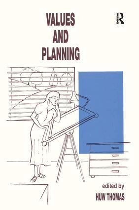 Huw Thomas - Values and Planning, Inbunden