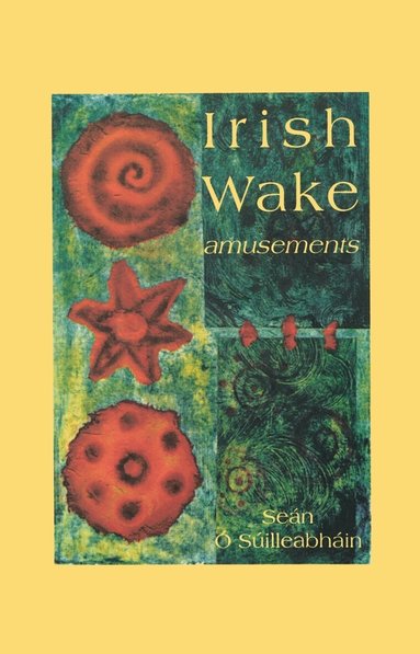 Seán Ó Súilleabháin - Irish Wake Amusements, Häftad