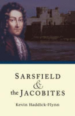 Sarsfield & The Jacobites 1