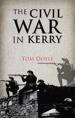 Tom Doyle - Civil War in Kerry, Häftad