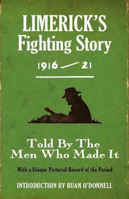 bokomslag Limerick's Fighting Story 1916 - 21