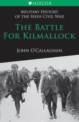 bokomslag The Battle for Kilmallock