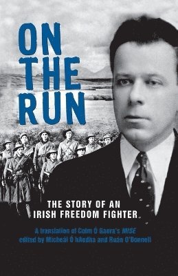 Colm Ó. Gaora, Mícheál Ó. Haodha - On The Run, Häftad