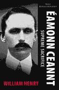 William Henry - Eamonn Ceannt: Supreme Sacrifice, Häftad