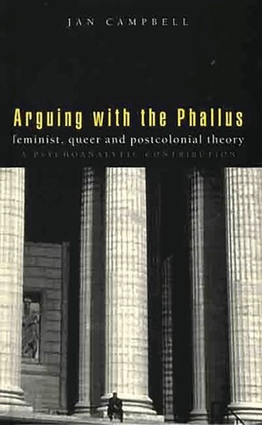 Jan Campbell - Arguing With the Phallus, Häftad