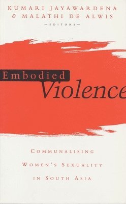 Jayawardena, K: Embodied Violence