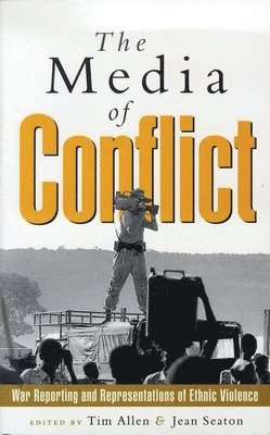 The Media of Conflict 1