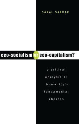 Eco-Socialism or Eco-Capitalism? 1