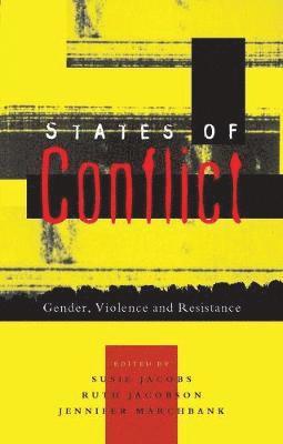 Susie Jacobs, Ruth Jacobsen, Jennifer Marchbank - States of Conflict, Häftad
