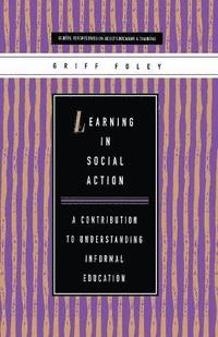 bokomslag Learning in Social Action: A Contribution to Understanding Informal Education