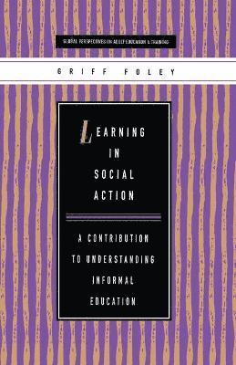 bokomslag Learning in Social Action: A Contribution to Understanding Informal Education