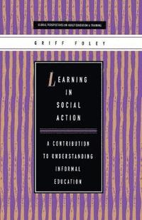 bokomslag Learning in Social Action: A Contribution to Understanding Informal Education