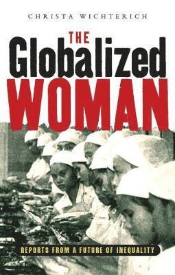 bokomslag The Globalized Woman