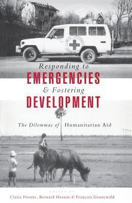 Responding to Emergencies and Fostering Development 1