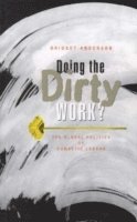 Doing the Dirty Work? 1