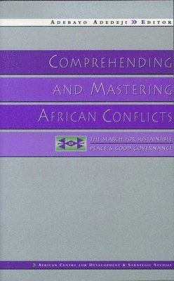 Comprehending and Mastering African Conflicts 1