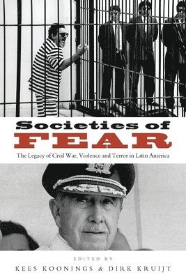 bokomslag Societies of Fear: The Legacy of Civil War, Violence and Terror in Latin America