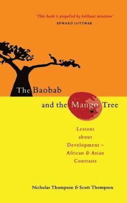 Nicholas Thompson, Scott Thompson - Baobab and the Mango Tree, Häftad