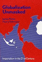 bokomslag Globalization Unmasked: Imperialism in the 21st Century