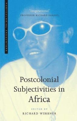 Richard Werbner - Postcolonial Subjectivities in Africa, Häftad