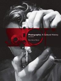 bokomslag Photography: A Cultural History