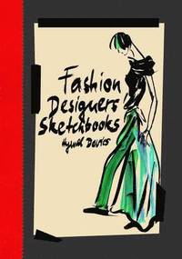 bokomslag Fashion Designers' Sketchbooks