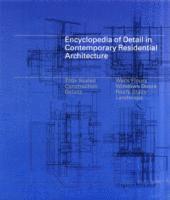 bokomslag Encyclopedia of Detail in Contemporary Residential Architecture