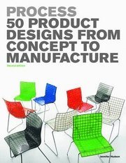 bokomslag Process: 50 Product Designs from Concept to Manufacture