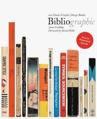 bokomslag Bibliographic: 100 Classic Graphic Design Books