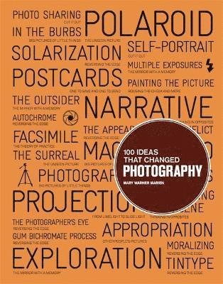 Mary Warner Marien - Warner Marien, M: 100 Ideas That Changed Photography, Häftad