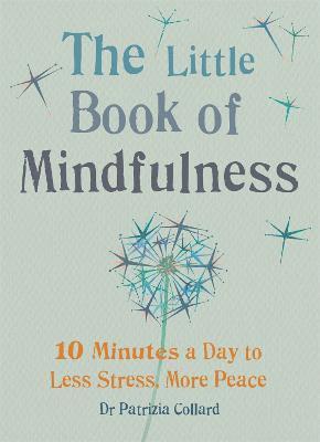 Dr Patrizia Collard, Patrizia Collard - Little Book of Mindfulness, Häftad