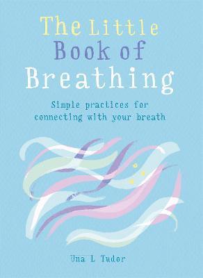 Tudor, U: Little Book of Breathing