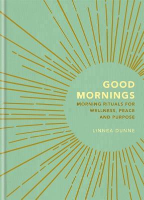Linnea Dunne - Good Mornings, Inbunden